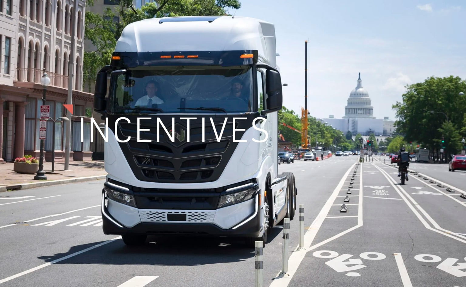 Incentives - Save on Nikola Class 8 Zero-Emission Trucks
